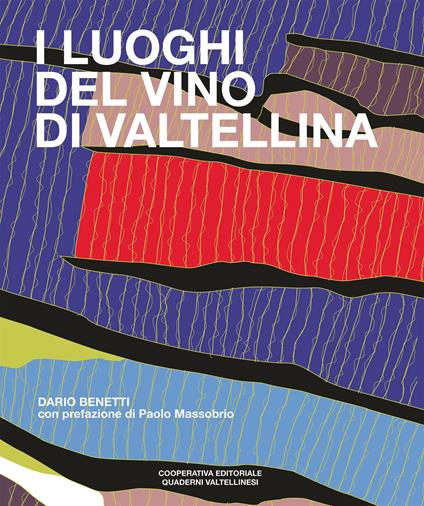 I luoghi del vino di Valtellina - Dario Benetti - copertina