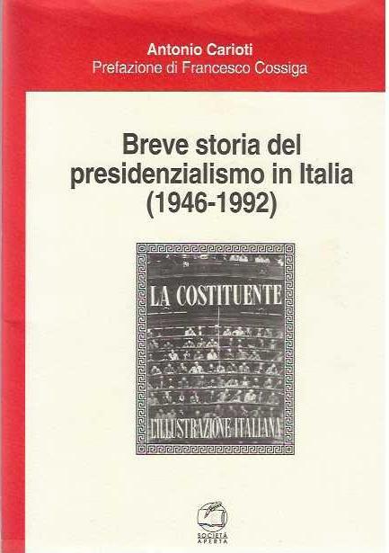 Breve storia del presidenzialismo in Italia (1946-1992)