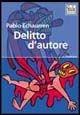 Libro Delitto d'autore Pablo Echaurren