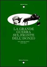 La Grande Guerra sul fronte dell'Isonzo. Vol. 1