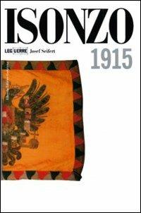 Isonzo 1915 - Josef L. Seifert - copertina