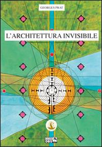 L' architettura invisibile - Georges Prat - copertina