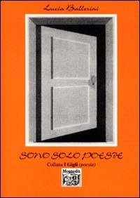 Sono solo poesie - Lucia Ballerini - copertina