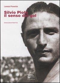 Silvio Piola. Il senso del gol - Lorenzo Proverbio - copertina