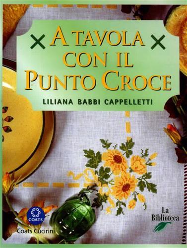 A tavola con il punto croce - Liliana Babbi Cappelletti - copertina
