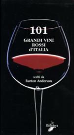 101 grandi vini rossi d'Italia scelti da Burton Anderson