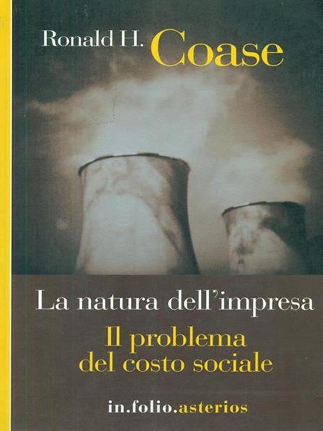 La natura dell'impresa-Il problema del costo sociale - Ronald H. Coase - copertina