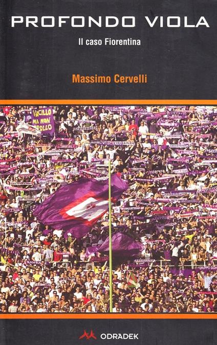 Profondo viola. Il caso Fiorentina - Massimo Cervelli - copertina
