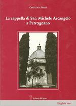 La cappella di San Michele Arcangelo a Petrognano
