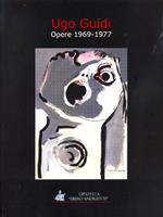 Ugo Guidi. Opere 1969-1977. Ediz. illustrata