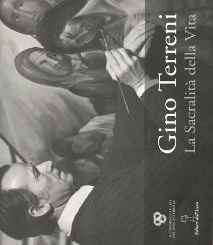 Gino Terreni. La sacralità della vita. Ediz. illustrata - copertina