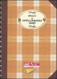 Dolci a intolleranza zero - Federica Giusti - copertina