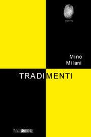 Libro Tradimenti Mino Milani