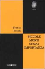 Piccole morti senza importanza