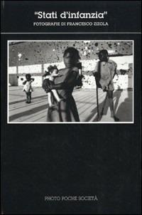 Stati d'infanzia - Francesco Zizola - copertina