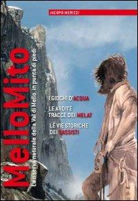 MelloMito. La riserva naturale della Val di Mello vissuta in punta di piedi - Jacopo Merizzi - copertina