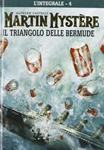 L' integrale di Martin Mystère. Vol. 4: triangolo delle Bermude, Il.