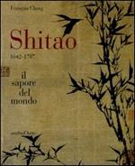 Shitao 1642-1707. Il sapore del mondo