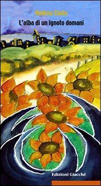 L'alba di un ignoto domani - Andrea Costa - copertina