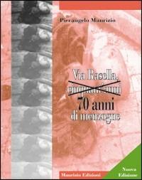 Via Rasella, cinquant'(70) anni di menzogne - Pierangelo Maurizio - copertina
