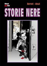 Storie nere - Enrique Sánchez Abulí,Jordi Bernet - copertina
