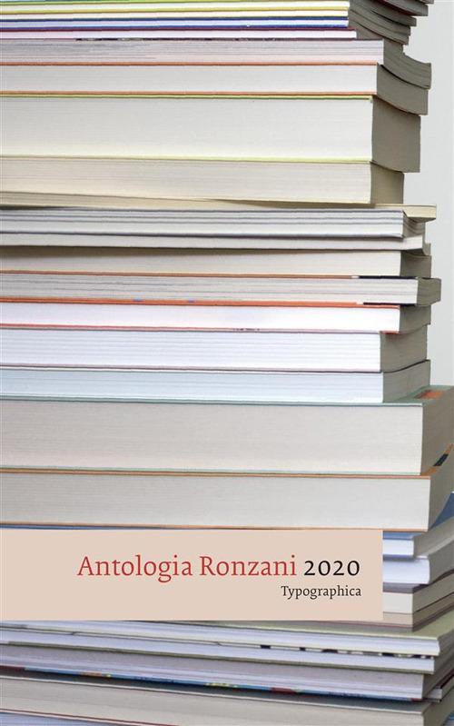 Antologia Ronzani 2020. Typographica - Ronzani Editore - ebook