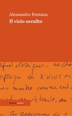 Il vizio occulto. Cinque saggi sulle origini della modernità