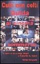 Culti non colti. Guida al cinema sommerso - copertina