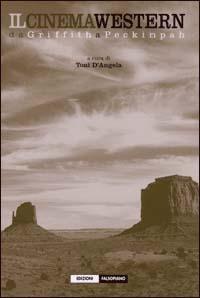 Il cinema western da Griffith a Peckinpah - copertina