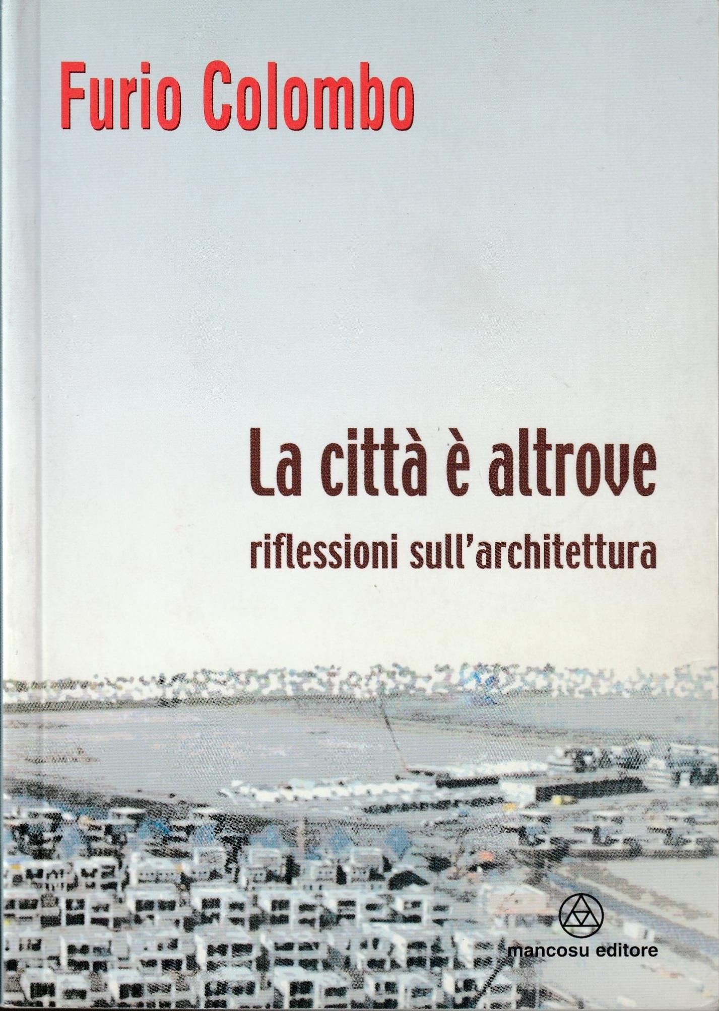 La città è altrove. Riflessioni sull'architettura