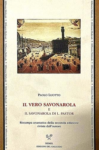 Il vero Savonarola e il Savonarola di L. Pastor - Paolo Luotto - copertina