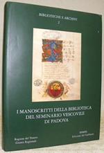 Manoscritti medievali del Veneto. Vol. 1: I manoscritti della Biblioteca del Seminario vescovile di Padova.