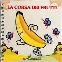 La corsa dei frutti - Giulio Iachetti,Francesco Gaballo - copertina