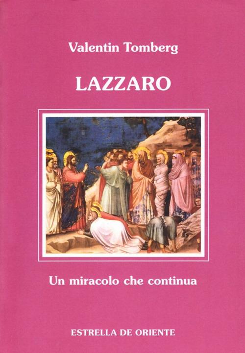 Lazzaro. Un miracolo che continua - Valentin Tomberg - copertina