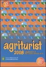 Agriturist 2008. Agriturismo e vacanze verdi