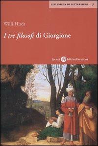 I tre filosofi di Giorgione - Willi Hirdt - copertina