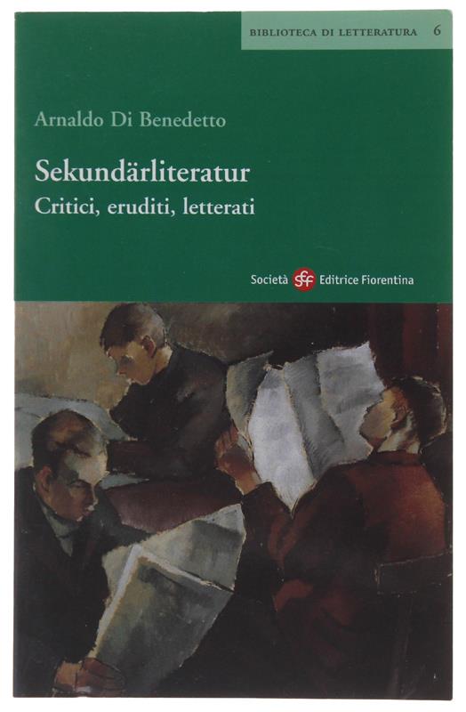 Sekundärliteratur. Critici, eruditi, letterati