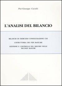 L' analisi del bilancio. Con CD-ROM - Pier Giuseppe Cacialli - copertina