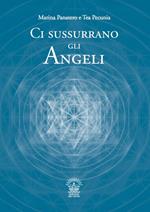 Ci sussurrano gli angeli