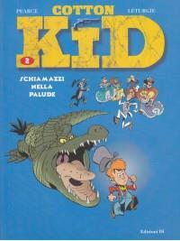 Cotton Kid. Vol. 2 - Pearce,Leturgie - copertina