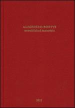Alighiero Boetti. Unpublished materials. Ediz. illustrata