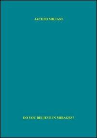 Do you believe in mirages? - Jacopo Miliani - copertina