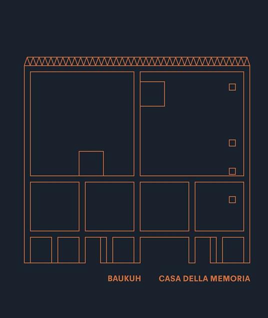 Baukuh. Casa della memoria. Ediz. bilingue - copertina