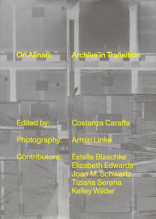 On Alinari. Archive in transition. Ediz. italiana e inglese - copertina