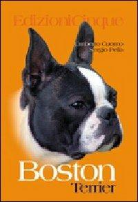 Boston Terrier - Umberto Cuomo,Sergio Pella - copertina