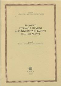Studenti istriani e fiumani all'Università di Padova dal 1601 al 1974 - copertina