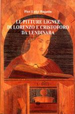 Le pitture lignee di Lorenzo e Cristoforo da Lendinara