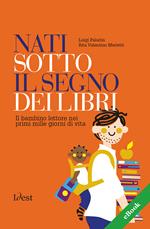 Nati sotto il segno dei libri: il bambino lettore nei primi mille giorni di vita