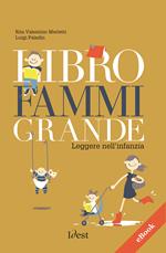 Libro fammi grande. Leggere nell'infanzia