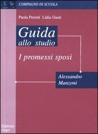 Promessi sposi - Alessandro Manzoni,Paola Perotti - copertina